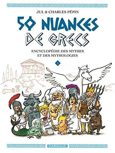 50 nuances de Grecs T.01 : 50 nuances de Grecs