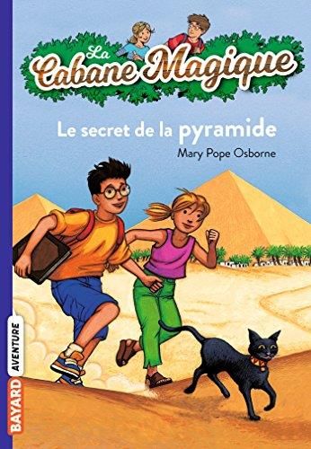 La Cabane magique T.03 : Le secret de la pyramide