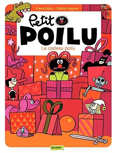 Petit Poilu T06 Le Cadeau poilu